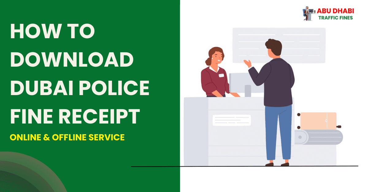 How to Download Dubai Police Fine Receipt Online & Offline 2024