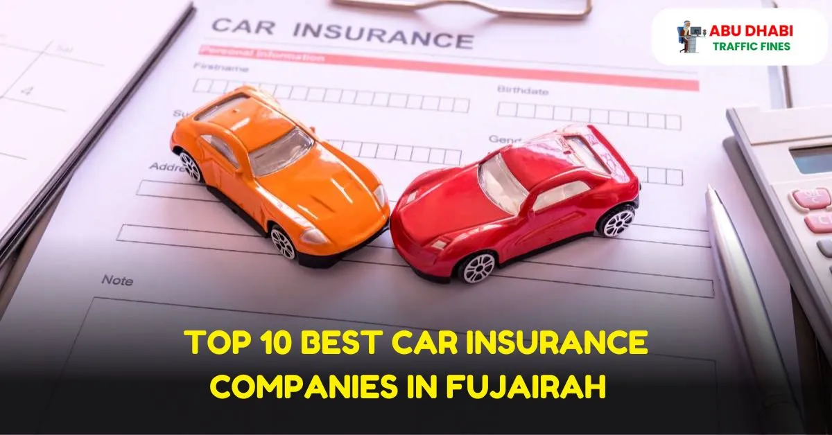 Top 10 Best Car Insurance Companies in Fujairah in 2024