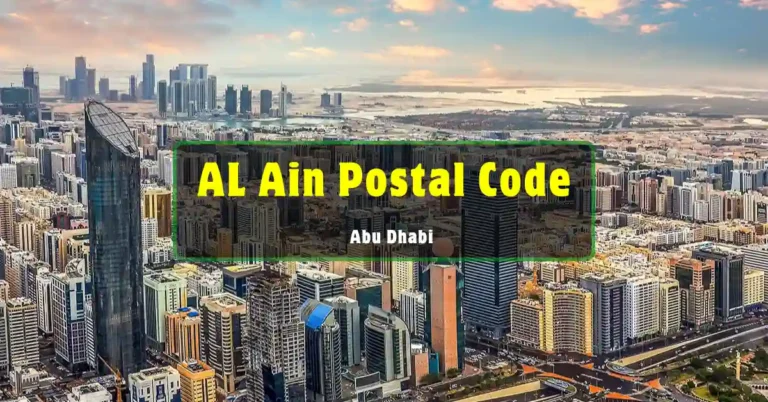 Al Ain Postal Code Abu Dhabi: Your Complete Guide to Mail Delivery and Location Identification